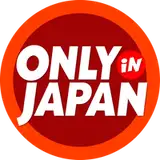 ONLY in JAPAN