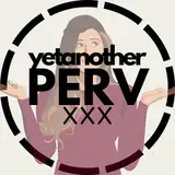 YetAnotherPerv